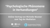 thumbnail of medium „Psychologische Phänomene in Verhandlungen“ - Michelle Wunner | Tag der Mediation
